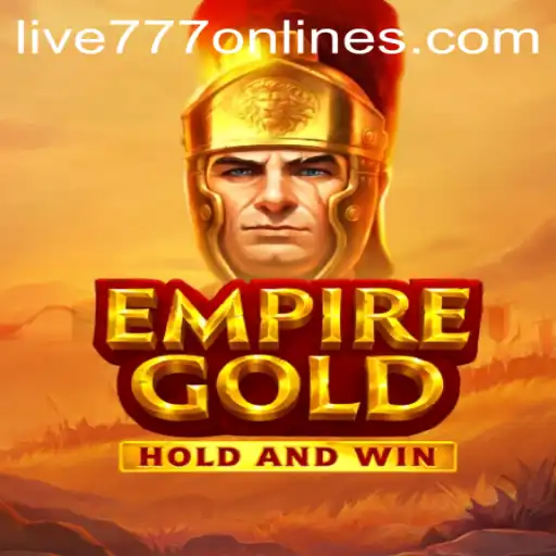 Discover EmpireGold: The Ultimate Gaming Experience with Live 777