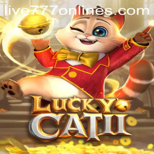Exploring the Mesmerizing World of LuckyCatII: A Dive into Live 777