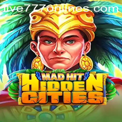 Exploring the Intriguing World of MadHitHiddenCities and the Thrill of Live 777