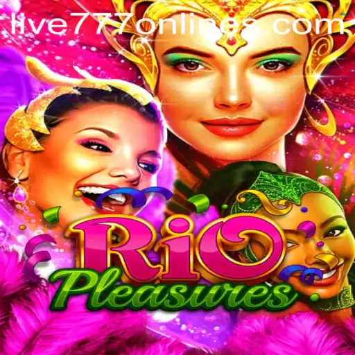 Experience Electrifying Entertainment with RioPleasures' Latest Game: Live 777