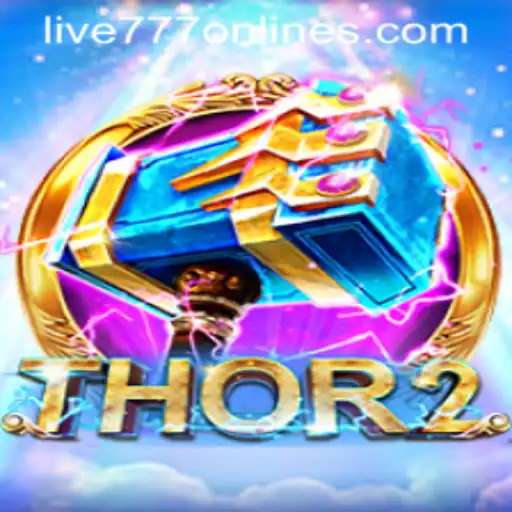 Exploring the Thrilling World of Thor2: Live 777