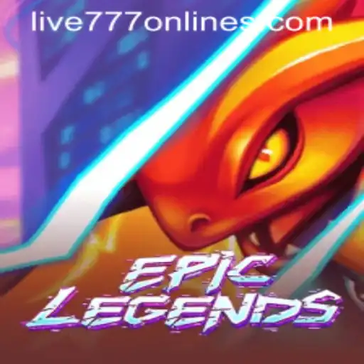 EpicLegends: Exploring the Adventure of Live 777