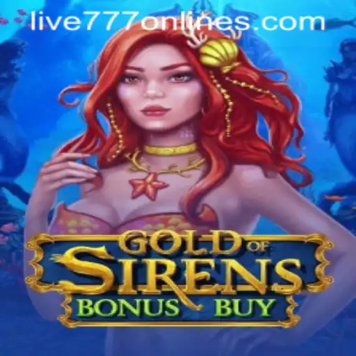 GoldofSirensBonusBuy and Live 777: An In-depth Exploration