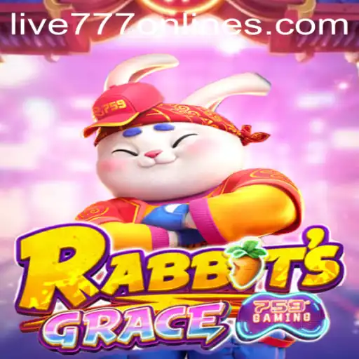 RabbitsGrace: A Captivating Adventure in the World of Live 777